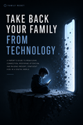 Take Back Your Family From Technology — The Book